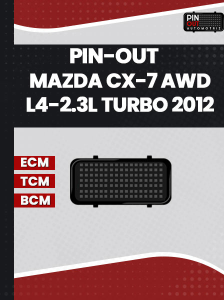 PIN-OUT MAZDA CX-7 AWD L4-2.3L TURBO 2012