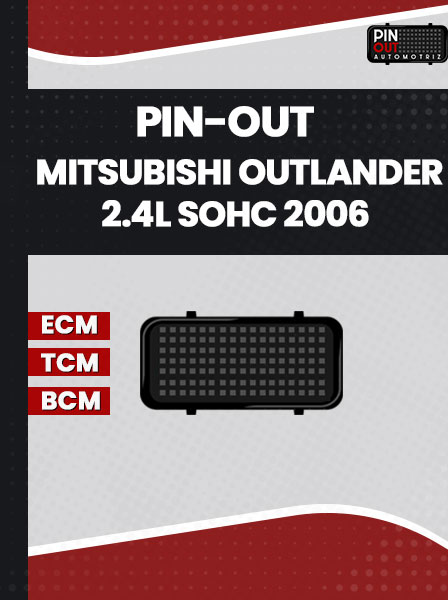 PIN-OUT MITSUBISHI OUTLANDER 2.4L SOHC 2006