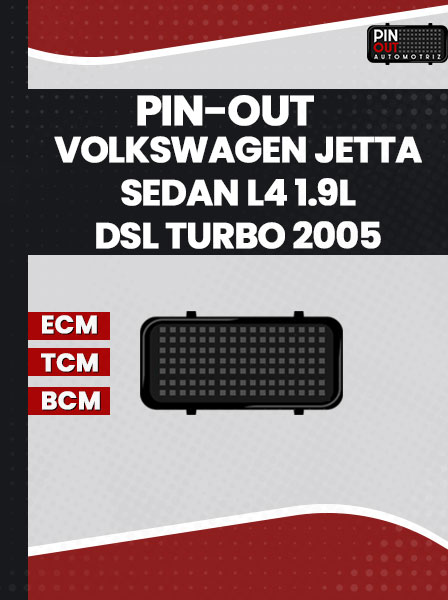 PIN-OUT VOLKSWAGEN JETTA SEDAN L4 1.9L DSL TURBO 2005