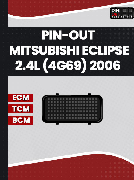 PIN-OUT MITSUBISHI ECLIPSE 2.4L (4G69) 2006