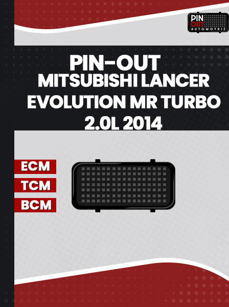 PIN-OUT MITSUBISHI LANCER EVOLUTION MR TURBO 2.0L 2014